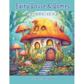 Fairy House & Homes Coloring Book: Magical & Whimsical Tiny Homes - Paperback
