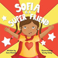 Sofia Is A Super Friend - Paperback