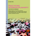 Practicing Interdisciplinarity: A Bottom-Up Approach - Hardcover