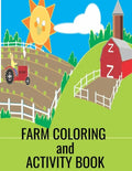 Farm Coloring and Activity Book: Set #1 Great book for toddlers, children and parents to enjoy together. Put them in doctors, dental and business offi - Paperback