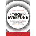 A Theory of Everyone: The New Science of Who We Are, How We Got Here, and Where We're Going - Paperback