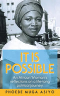 It Is Possible: An African Woman's Reflections on a Life-Long Political Journey - Hardcover