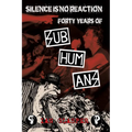 Silence Is No Reaction: Forty Years of Subhumans - Hardcover