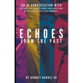 Echoes From The Past - Paperback