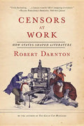 Censors at Work: How States Shaped Literature - Paperback
