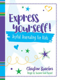 Express Yourself!: Joyful Journaling for Kids - Paperback