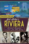 Bill Miller's Riviera: America's Showplace in Fort Lee, New Jersey - Paperback