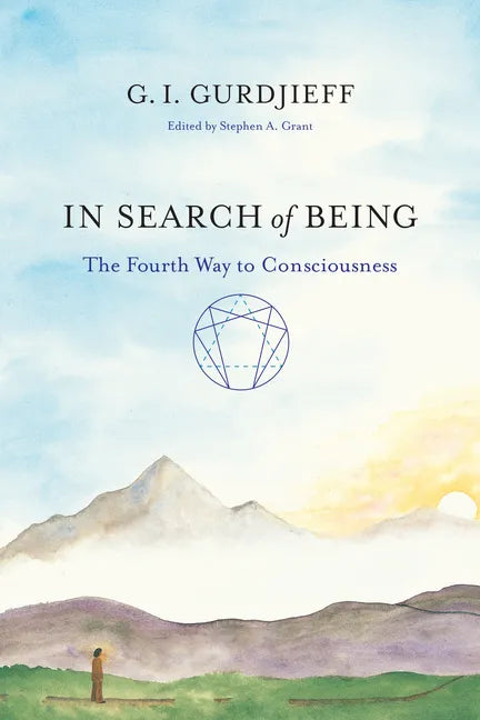 In Search of Being: The Fourth Way to Consciousness - Paperback