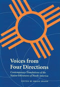 Voices from Four Directions: Contemporary Translations of the Native Literatures of North America - Paperback