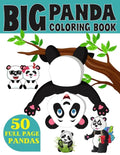 The Big Panda Coloring Book: Funny Coloring Book for Kids Who Love Panda Ages 3-7 - Paperback