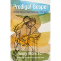 Prodigal Gospel: Getting Lost and Found Again in the Good News - Paperback