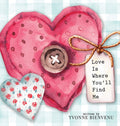 Love is Where You'll Find Me - Hardcover