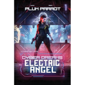 Electric Angel: A Dystopian Sci-Fi Adventure - Paperback