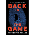 Back in the Game: A Gino Peterson Novel - Paperback