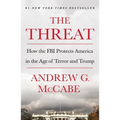 The Threat: How the FBI Protects America in the Age of Terror and Trump - Paperback