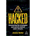 Hacked: The Secrets Behind Cyber Attacks - Hardcover