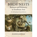 Birds' Nests: Business and Ethnicity in Southeast Asia: An Anthropological Study of Business - Paperback