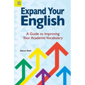 Expand Your English: A Guide to Improving Your Academic Vocabulary - Paperback