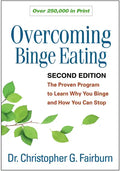 Overcoming Binge Eating: The Proven Program to Learn Why You Binge and How You Can Stop - Paperback
