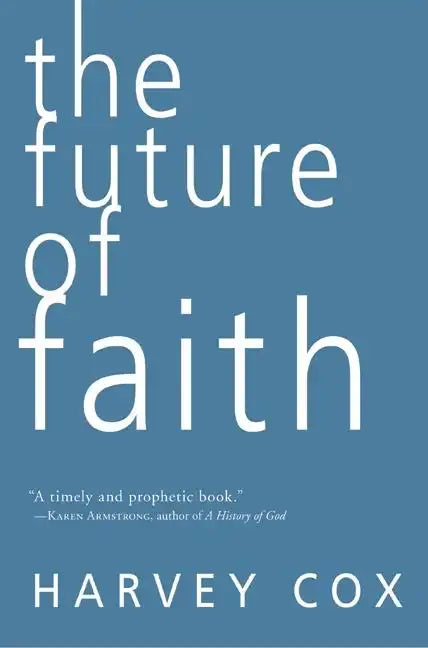 The Future of Faith - Paperback