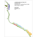 Landscapes in the City: Madrid R?: Geography, Infrastructure and Public Space - Paperback