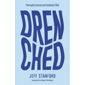 Drenched: Thoroughly Covered and Completely Filled - Paperback