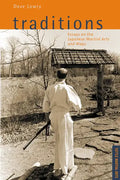 Traditions, Essays on the Japanese Martial Arts and Ways: Tuttle Martial Arts - Paperback