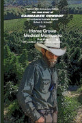 The true story of Cannabis Cowboy - a marijuana business legend PLUS Home Grown Medical Marijuana, DIY medical grade organic cannabis by Bud King. Spe - Paperback