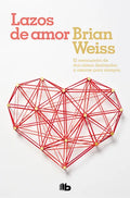 Lazos de Amor / Only Love Is Real - Paperback