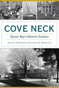 Cove Neck: Oyster Bay's Historic Enclave - Paperback