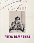 Priya Ramrakha: The Recovered Archive - Hardcover