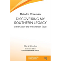 Discovering My Southern Legacy: Slave Culture and the American South - Paperback