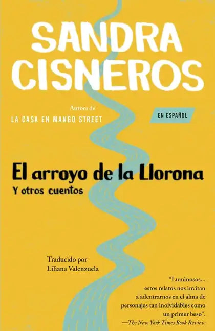 El Arroyo de la Llorona Y Otros Cuentos /Woman Hollering Creek - Paperback