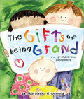 The Gifts of Being Grand: For Grandparents Everywhere - Hardcover