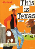 This Is Texas: A Children's Classic - Hardcover