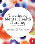 Theories for Mental Health Nursing: A Guide for Practice - Paperback