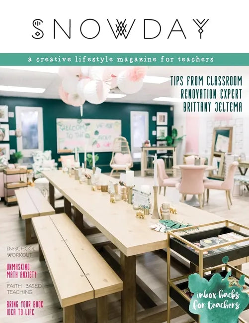 SNOWDAY - a creative lifestyle magazine for teachers: Issue 4 - Paperback