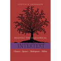 Reading the Allegorical Intertext: Chaucer, Spenser, Shakespeare, Milton - Paperback