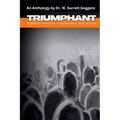 Triumphant: Stories of Inspiration, Encouragement and Success - Paperback
