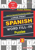 Large Print SPANISH WORD FILL-IN Puzzles; Vol. 3 - Paperback