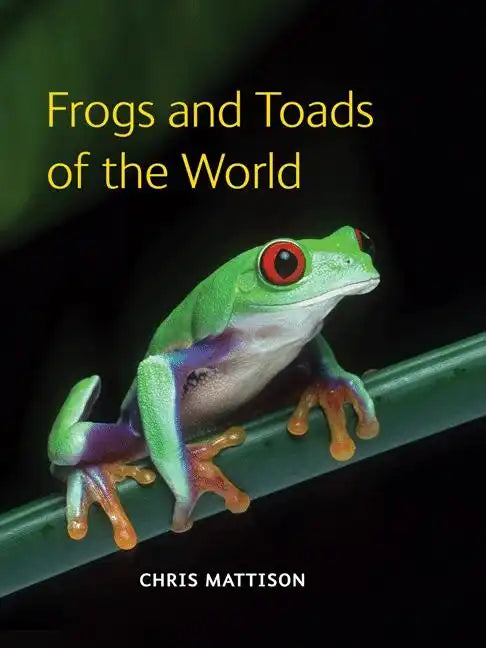 Frogs and Toads of the World - Hardcover