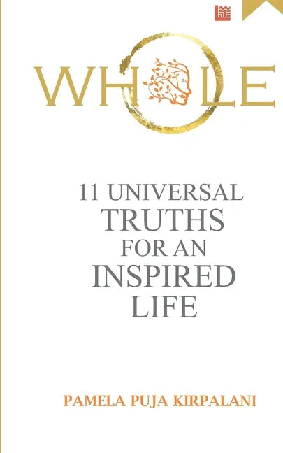 Whole: 11 Universal Truths For An Inspired Life - Paperback