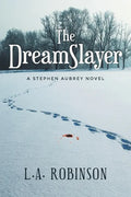 The DreamSlayer: A Stephen Aubery Novel - Paperback