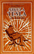 The Autobiography of Nikola Tesla and Other Works - Leather
