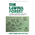 The Lawful Forest: A Critical History of Property, Protest and Spatial Justice - Paperback