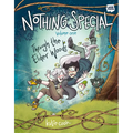 Nothing Special, Volume One: Through the Elder Woods (a Graphic Novel) - Paperback