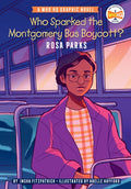 Who Sparked the Montgomery Bus Boycott?: Rosa Parks: A Who HQ Graphic Novel - Hardcover