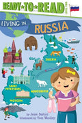 Living in . . . Russia: Ready-To-Read Level 2 - Hardcover