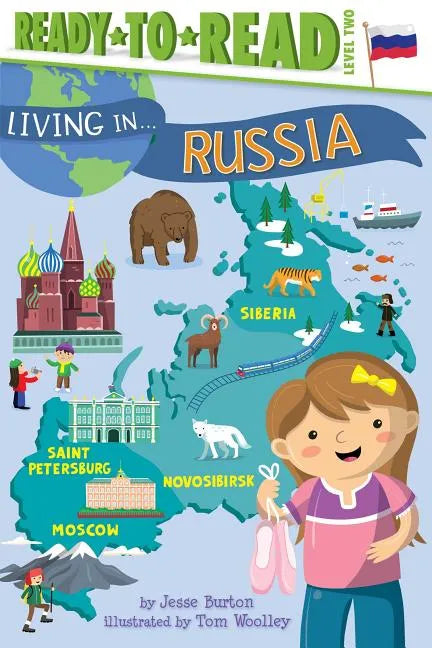 Living in . . . Russia: Ready-To-Read Level 2 - Hardcover