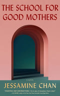 The School for Good Mothers - Hardcover